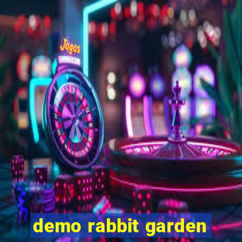 demo rabbit garden